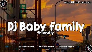 Download Lagu Dj Baby family friendly mengkane viral tik tok ter... MP3 Gratis