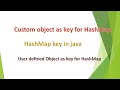 custom key object for HashMap | object HashMap key | custom object as key in hashmap | hashmap key