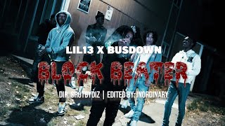 Lil13 x Bussdown - Block Beater (Exclusive Music Video) | Dir. @ShotByDiz