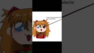 Asuka needs ibuprofen #brainrot #evangelion #asuka #kawaii