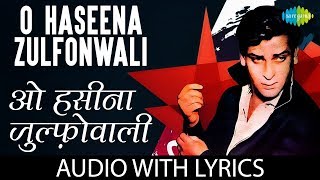 O Haseena Zulfonwale Jane Jahan with lyrics | ओ हसीना के बोल | Asha Bhosle | Mohd.Rafi