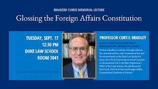 Currie Lecture 2024 | Curtis A. Bradley, Historical Gloss & Foreign Affairs