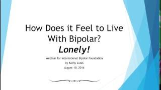 How Does it Feel to Live With Bipolar? Lonely!
