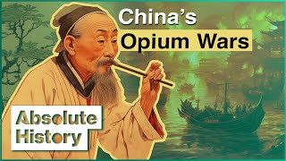 How The Opium Trade Destroyed China’s Greatest Empire | Empires Of Silver | Absolute History