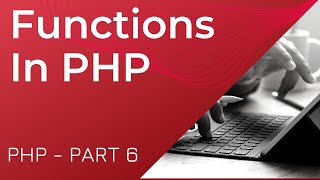Functions in PHP | Define and Calling Function in PHP | PHP Part 6 | php tutorial for beginners 2021
