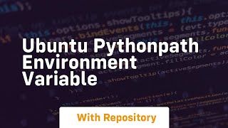 Ubuntu pythonpath environment variable