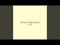 Harmony Twilight Shadow