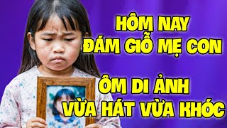 Cô Bé ÔM DI ẢNH CỦA MẸ Vừa Hát Vừa Khóc khiến GK QUẶN TIM ĐAU ĐỚN vì HOÀN CẢNH