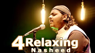 4 Relaxing Nasheed || Ramzan Special 2023 || Mazharul Islam || New Beautiful Nasheed 2023
