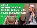 Cara Membedakan Surat Makkiyah atau Madaniyah|| Ust.Adi Hidayat, Lc. MA || Aboe Shaqeela