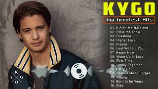 Top Greatest Hits Of Kygo - Selena Gomez, Alok, Alan Walker, Dean Lewis
