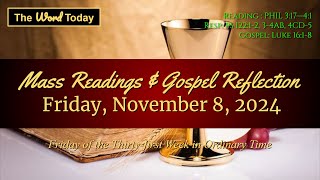 Today's Catholic Mass Readings \u0026 Gospel Reflection - Friday, November 8, 2024