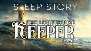 A Sleepy Bedtime Story: A Quiet Day in the Life of Seamus, The Lighthouse Keeper