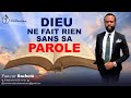 DIEU NE FAIT RIEN SANS SA PAROLE.