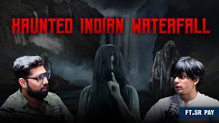 Haunted Indian Waterfall - NohKaLikai Ft @SRPAY | Hindi Horror Stories | Khooni Monday Podcast |