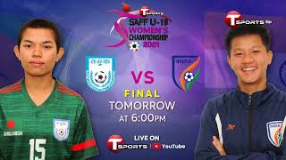 Bangladesh vs India | PROMO | FINAL | Saff-U19 Women's Championship 2021 | T Sports