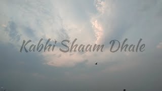 Kabhi Shaam Dhale | Madhur Sharma | ER Music | Rinku Bhanja | Shaam Dhale Lofi