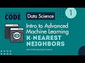 K-Nearest Neighbors: Introduction to Advanced Machine Learning (1)