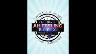 Ah Feeling Refix-Lead Pipe \u0026 Saddis Ft.Raymond Ramnarine Soca 2015