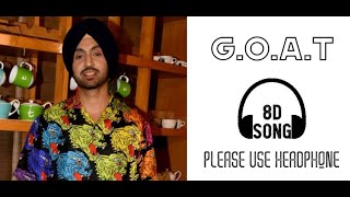 GOAT New punjabi song Diljit Dosanjh (8d audio) | 8d songs Lover