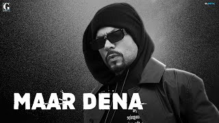 Maar Dena : BOHEMIA  (Full Song) Deep Jandu | Geet MP3