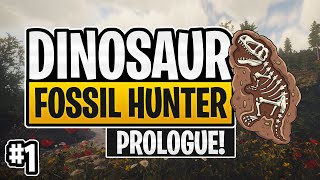 Dinosaur Fossil Hunter WALKTHROUGH! (Simulator - Prologue) Ep.1