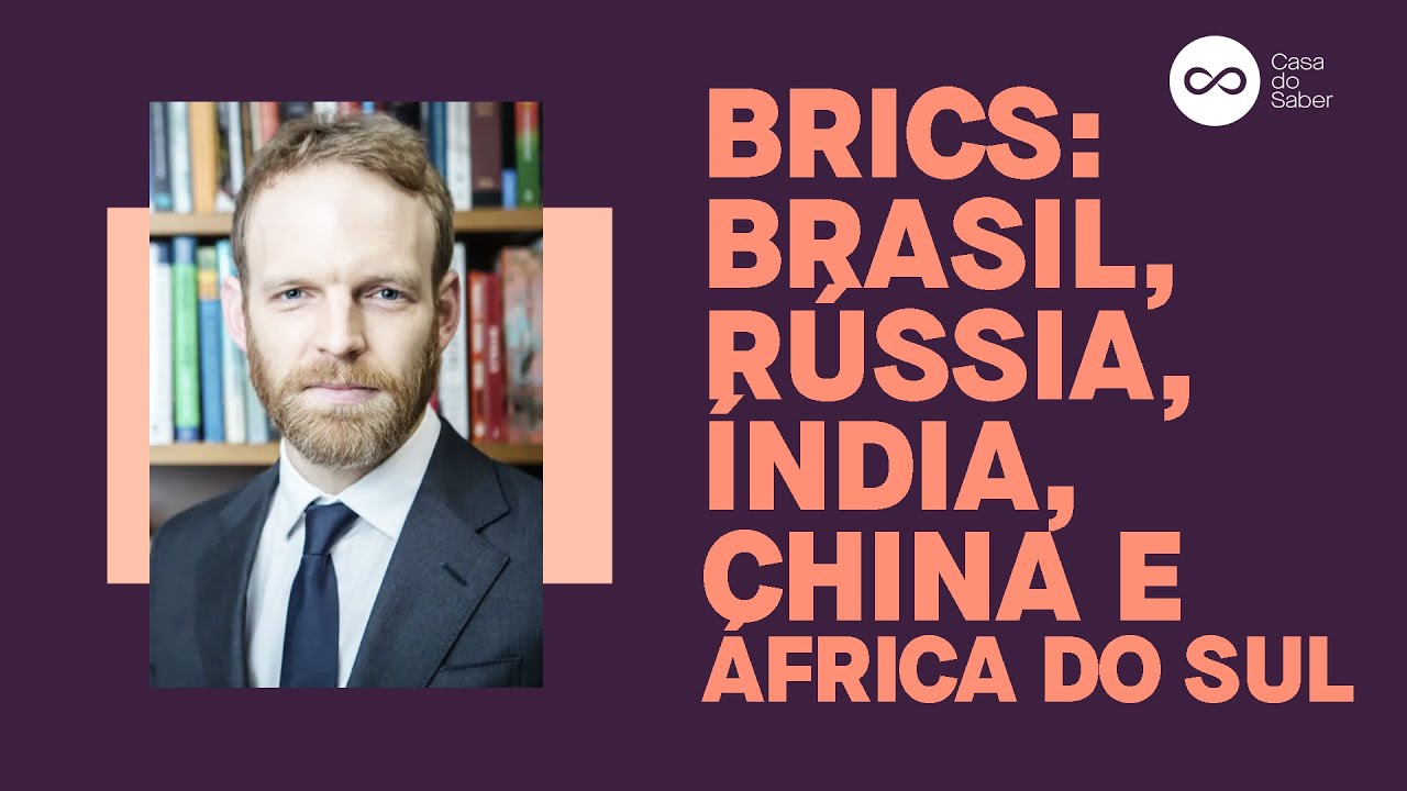 BRICS E SUA IMPORTÂNCIA ATUAL | Oliver Stuenkel - YouTube