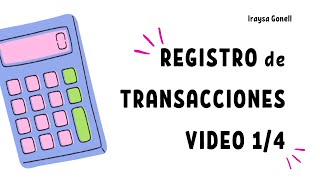 REGISTROS DE TRANSACCIONES VIDEO 1 DE 4