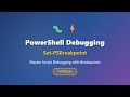 PowerShell Debugging Tutorial: Set-PSBreakpoint Explained for Beginners