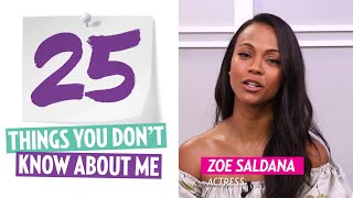 Zoe Saldana 25 Things You Don't Know About Me