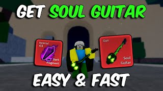 *EASIEST WAY* How To Get SOUL GUITAR In 4 Minutes! ( FULL GUIDE ) Blox Fruits