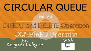 Insert and Delete Combined Operation | Part 8 | Circular Queue | Data Structures