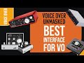 BEST INTERFACE FOR VOICE OVER?