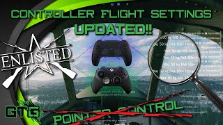 Enlisted | Controller Flight Settings - Xbox One/Series X/S and PS4/PS5!! Updated!!