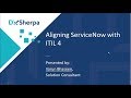 Aligning ServiceNow Service Management with ITIL 4 | DxSherpa