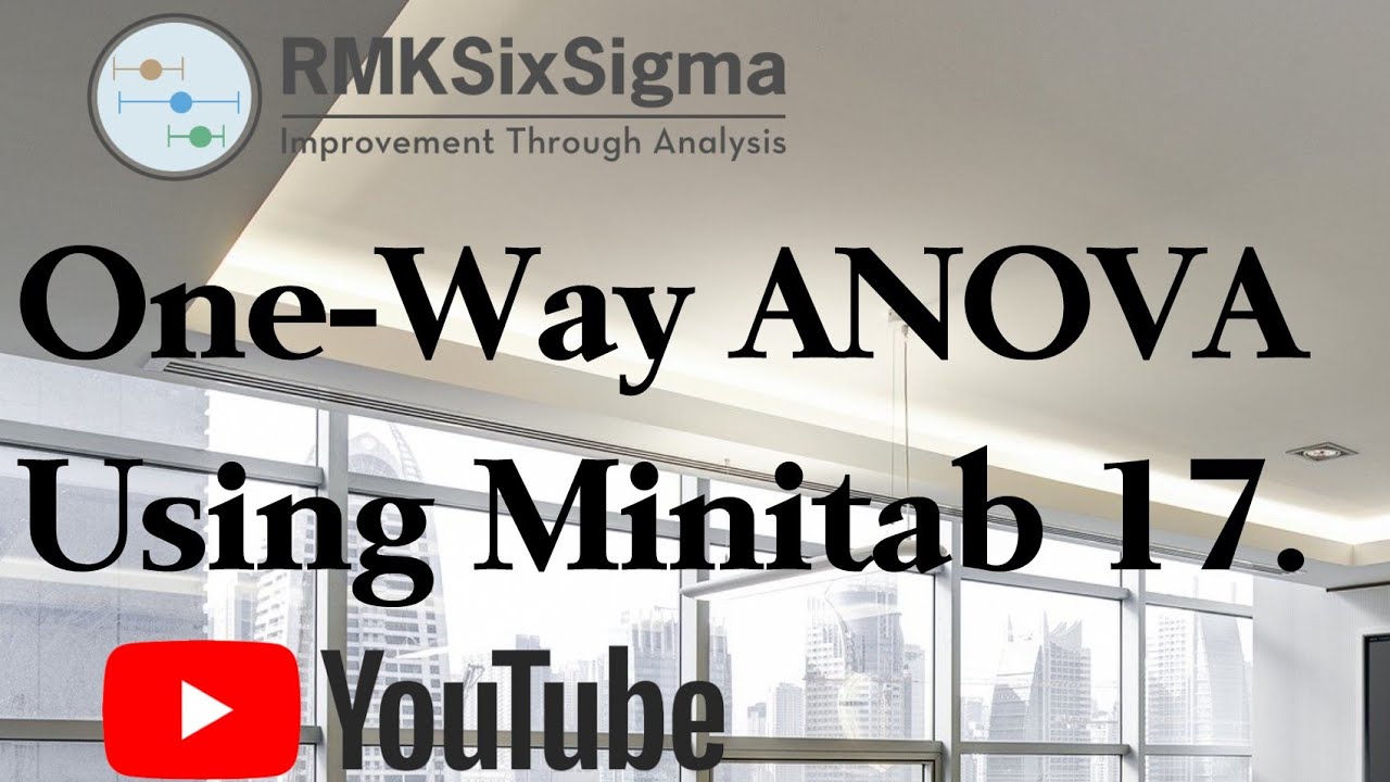 One Way Anova Examples Using Minitab Welovekurt