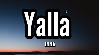 INNA - Yalla | Music Video