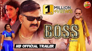 Boss | बॉस | New Bhojpuri Movie | Official Trailer #Pawan Singh #Kajal #Arshiya #Mahesh Manjrekar