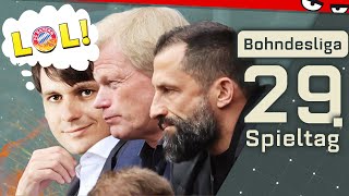 Ist die Dummheit von Bayern München noch legal? | Bohndesliga 29. Spieltag 2022/23