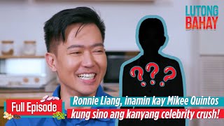 Ronnie Liang, inamin kay Mikee Quintos kung sino ang kanyang celebrity crush! | Lutong Bahay