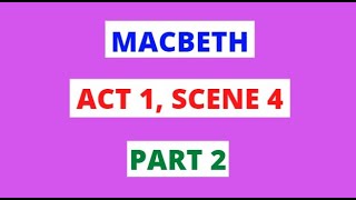 Macbeth: Act 1, Sc 4, P2 Language & Structure Analysis In 60 Seconds! | GCSE English Exams Revision!
