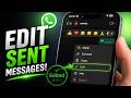 How To Edit Messages On Whatsapp After They Are Sent (Quick and Easy)