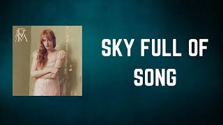 Florence + the Machine - SKY FULL OF SONG (Lyrics)
