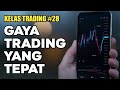 Bahas 4 Jenis Gaya Trading : Scalping, Daily, Swing Dan Long term || Kelas Trading #28