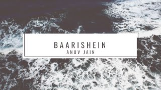 BAARISHEIN (Studio) Anuv Jain OFFICIAL AUDIO FULL SONG - SLOWED+REVERB LO-FI MUSIC #baarishein #anuv