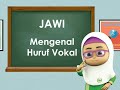 Jawi: Mengenal Huruf Vokal