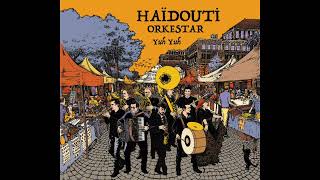 Haïdouti Orkestar - দই কয়দম দোলাবা