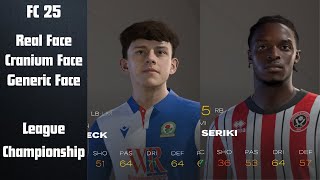 FC 25 | Real Face + Cranium Face + Generic Face All Team EFL Championship