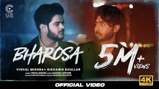 Bharosa (Official Song ) Vishal Mishra, Nishawn Bhullar | Kaushal Kishore | Saurabh P | Clik Records