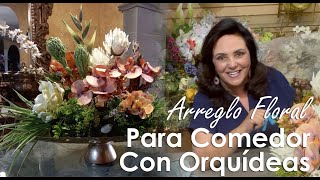 Como hacer un Arreglo Floral para Comedor con Orquídeas